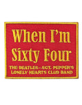 The Beatles Patch When Im Sixty Four