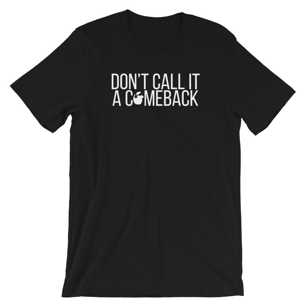 SunnyDayze DON'T CALL IT Short-Sleeve Unisex T-Shirt product image 6