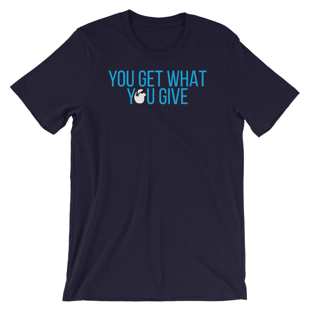 SunnyDayze GET WHAT YOU GIVE Short-Sleeve Unisex T-Shirt product image 5