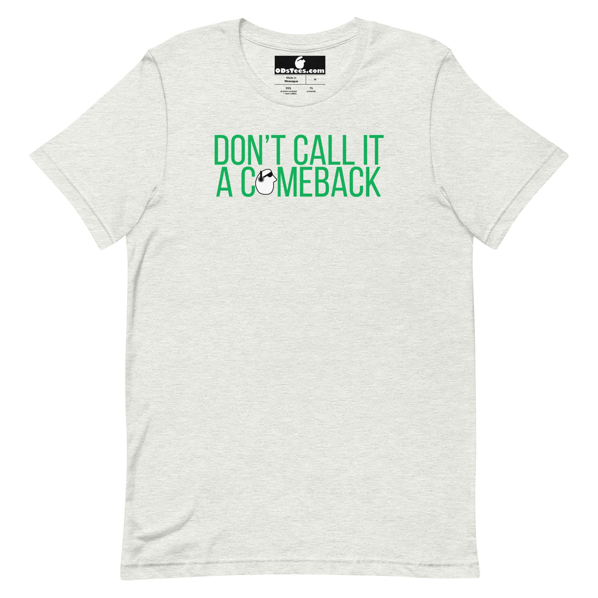 SunnyDayze DON'T CALL IT Short-Sleeve Unisex T-Shirt product image 11