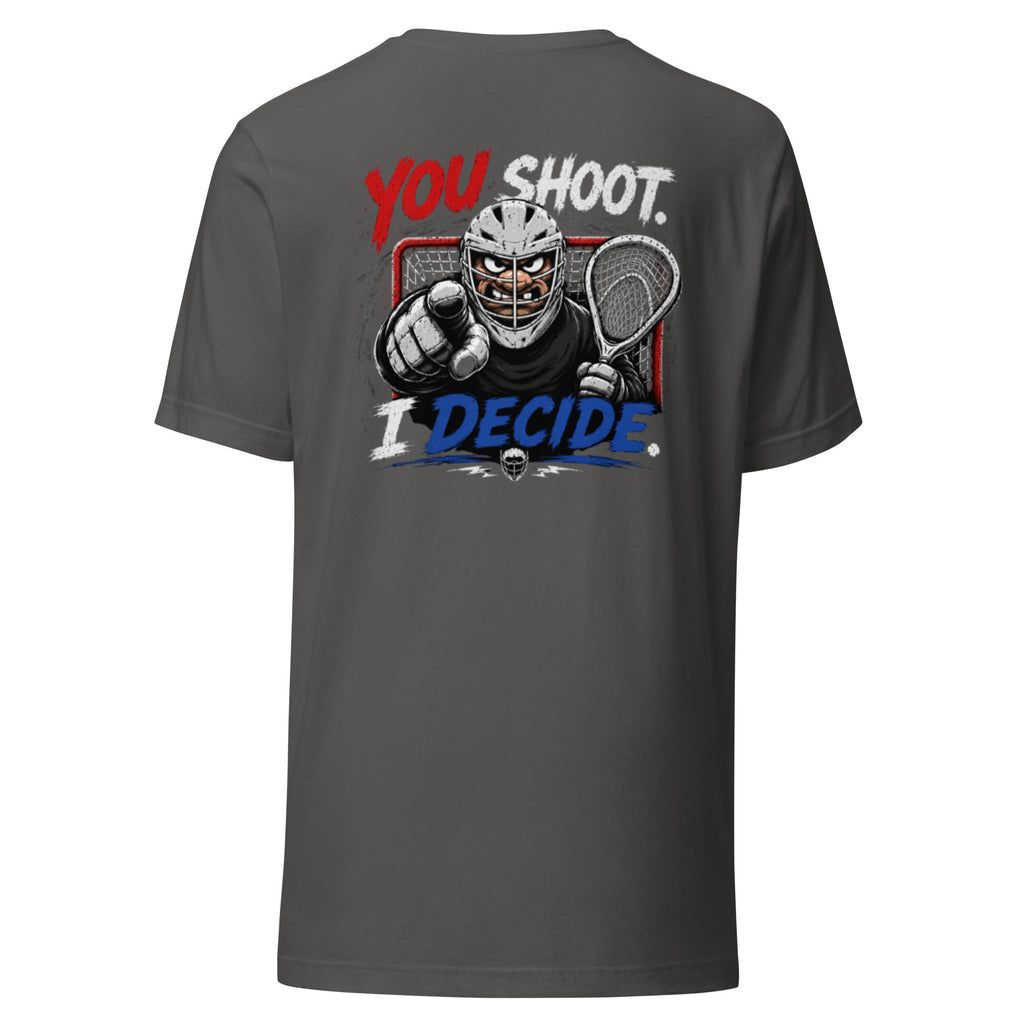 YOU SHOOT, I DECIDE