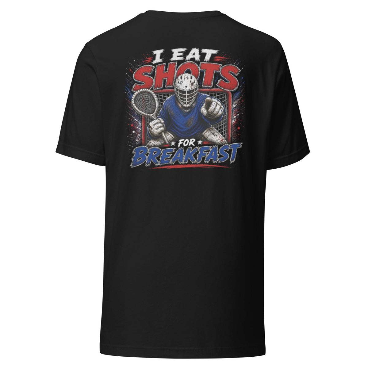 I EAT SHOTS FOR BREAKFAST