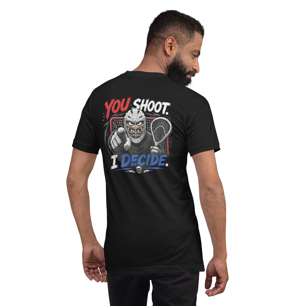 YOU SHOOT, I DECIDE